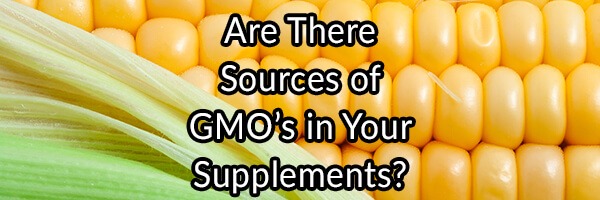 Are There GMO (Genetically Modified Organism) Proteins in Your Supplements?