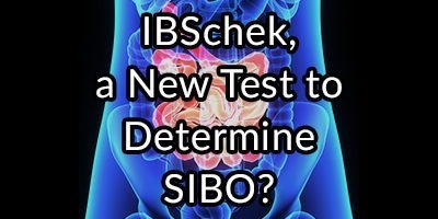 IBSchek, a New Test to Determine SIBO?