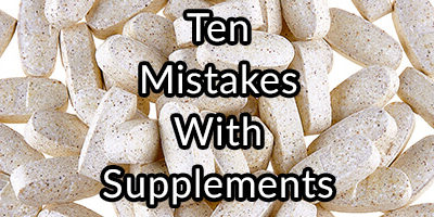 Ten Mistakes With Supplements