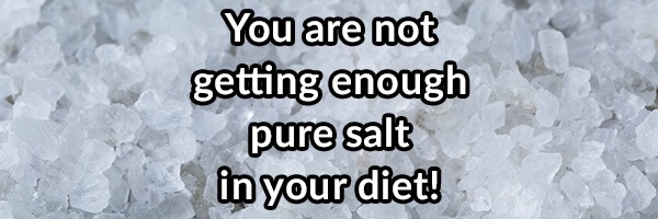 salt-why-everyone-says-you-are-getting-to-much-why-they-are-wrong-and-how-a-lack-of-it-can-greatly-impact-your-health