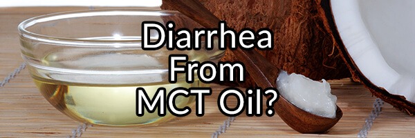 Diarrhea From MCT Oil – Why Having “Disaster Pants” Is Not as Funny as It Sounds