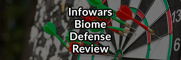 Infowars Probiotic Biome Defense Review