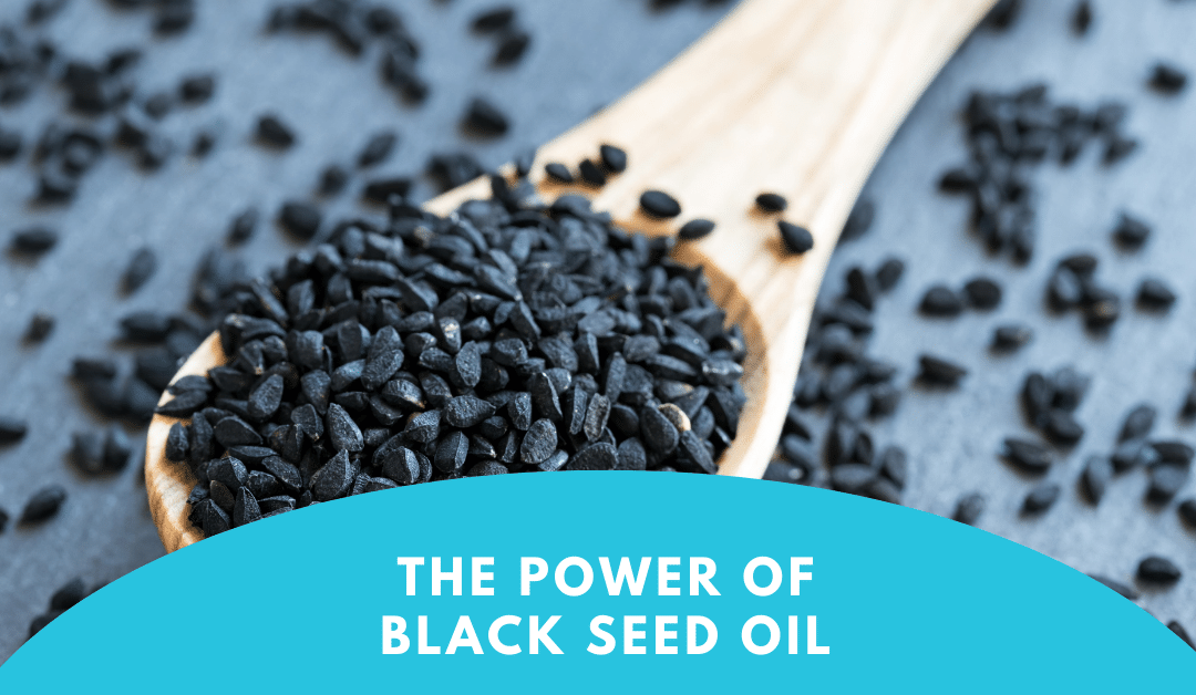 The Power of Black Cumin Seed Oil