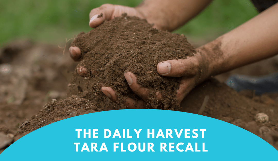 The Tara Flour-Fueled Story Behind Daily Harvest’s Recall