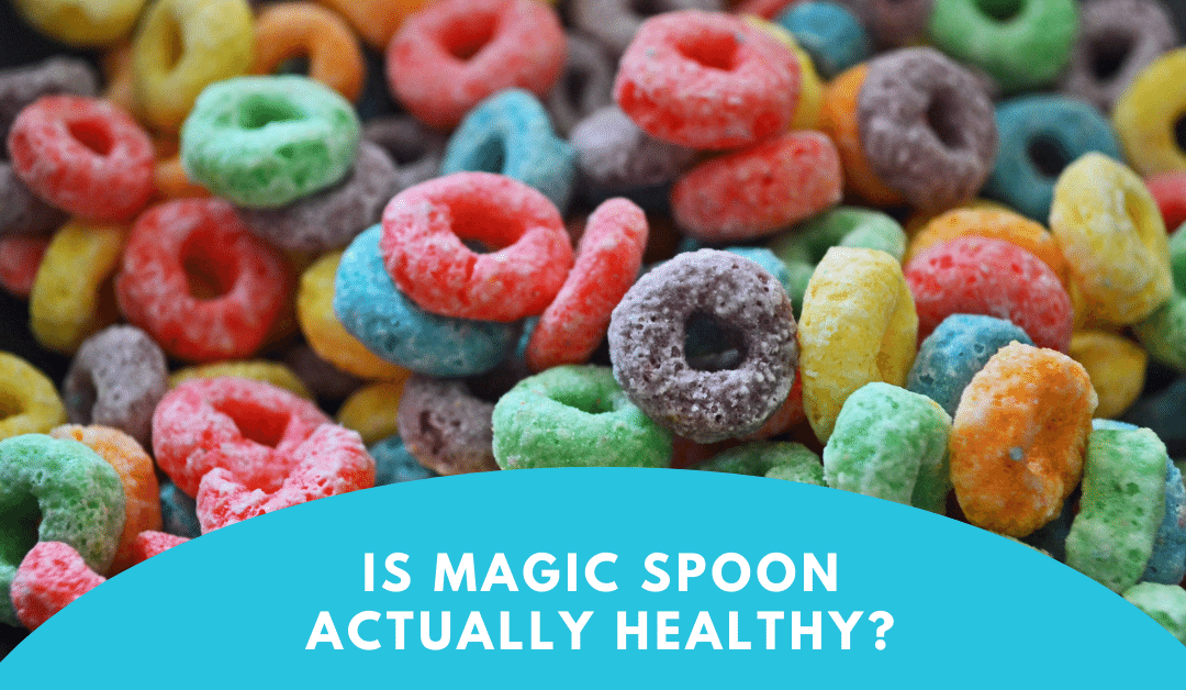 Is Magic Spoon Cereal Actually Healthy?