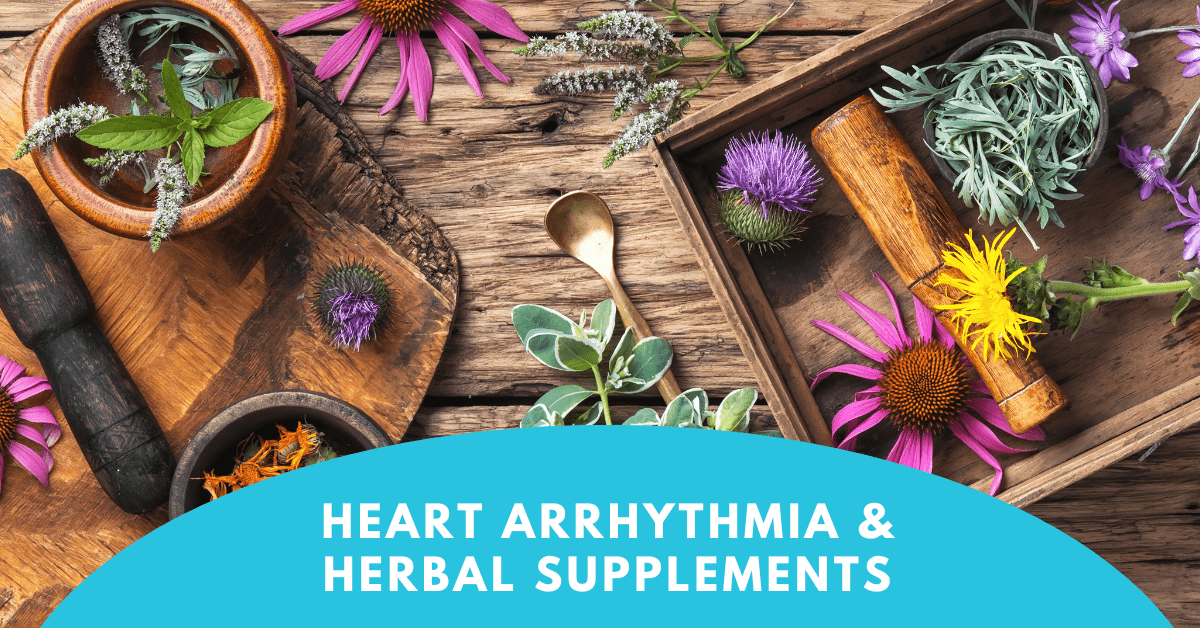 Heart Arrhythmia Caused By Herbal Supplements? Fix Your Gut