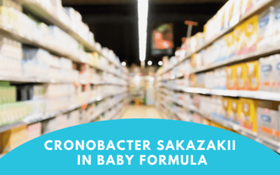 Cronobacter sakazakii in Baby Formula: What You Need To Know